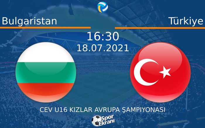 18 Temmuz 2021 Bulgaristan vs Türkiye maçı Hangi Kanalda Saat Kaçta Yayınlanacak? 18 Temmuz 2021 Bulgaristan vs Türkiye maçı Hangi Kanalda Saat Kaçta Yayınlanacak?