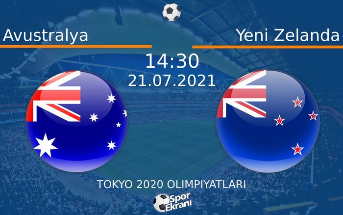21 Temmuz 2021 Avustralya vs Yeni Zelanda maçı Hangi Kanalda Saat Kaçta Yayınlanacak? 21 Temmuz 2021 Avustralya vs Yeni Zelanda maçı Hangi Kanalda Saat Kaçta Yayınlanacak?