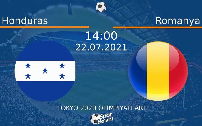 22 Temmuz 2021 Honduras vs Romanya maçı Hangi Kanalda Saat Kaçta Yayınlanacak?