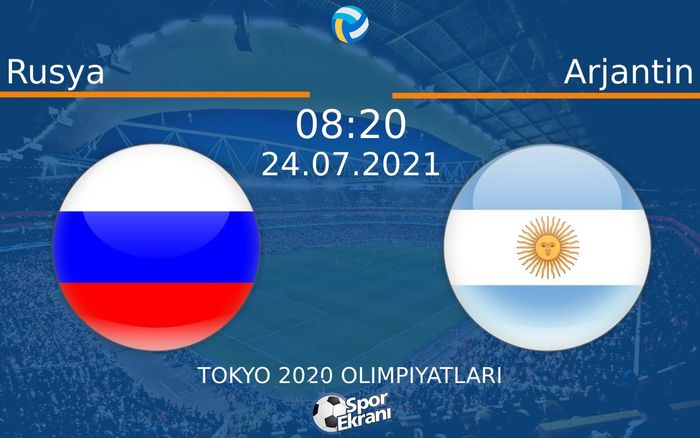 24 Temmuz 2021 Rusya vs Arjantin maçı Hangi Kanalda Saat Kaçta Yayınlanacak? 24 Temmuz 2021 Rusya vs Arjantin maçı Hangi Kanalda Saat Kaçta Yayınlanacak?