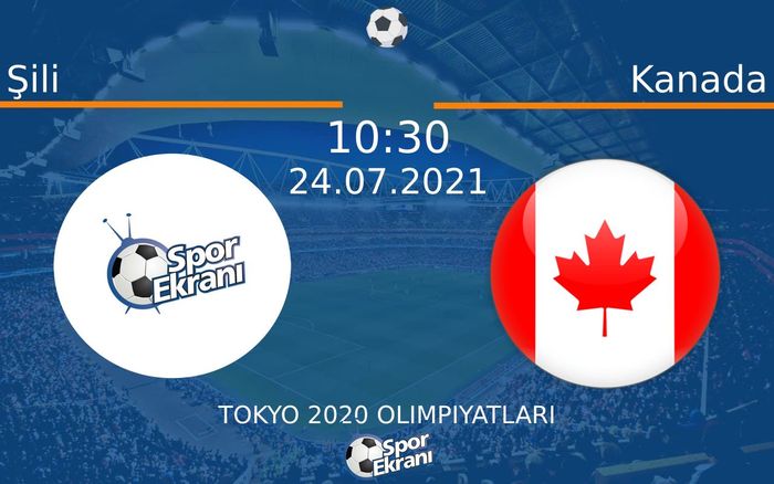 24 Temmuz 2021 Şili vs Kanada maçı Hangi Kanalda Saat Kaçta Yayınlanacak? 24 Temmuz 2021 Şili vs Kanada maçı Hangi Kanalda Saat Kaçta Yayınlanacak?
