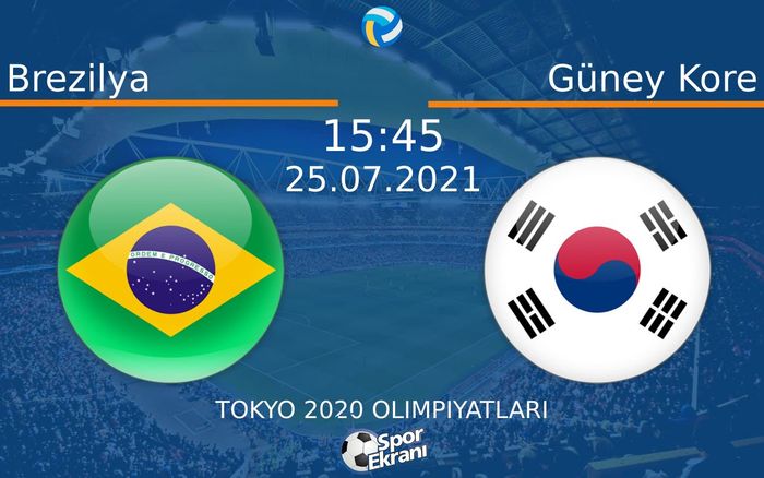 25 Temmuz 2021 Brezilya vs Güney Kore maçı Hangi Kanalda Saat Kaçta Yayınlanacak? 25 Temmuz 2021 Brezilya vs Güney Kore maçı Hangi Kanalda Saat Kaçta Yayınlanacak?