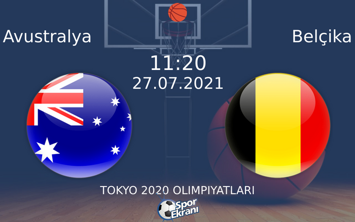 27 Temmuz 2021 Avustralya vs Belçika maçı Hangi Kanalda Saat Kaçta Yayınlanacak? 27 Temmuz 2021 Avustralya vs Belçika maçı Hangi Kanalda Saat Kaçta Yayınlanacak?