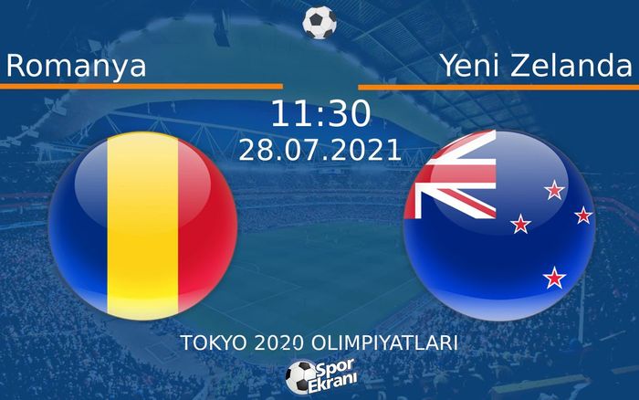 28 Temmuz 2021 Romanya vs Yeni Zelanda maçı Hangi Kanalda Saat Kaçta Yayınlanacak? 28 Temmuz 2021 Romanya vs Yeni Zelanda maçı Hangi Kanalda Saat Kaçta Yayınlanacak?
