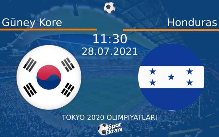 28 Temmuz 2021 Güney Kore vs Honduras maçı Hangi Kanalda Saat Kaçta Yayınlanacak? 28 Temmuz 2021 Güney Kore vs Honduras maçı Hangi Kanalda Saat Kaçta Yayınlanacak?