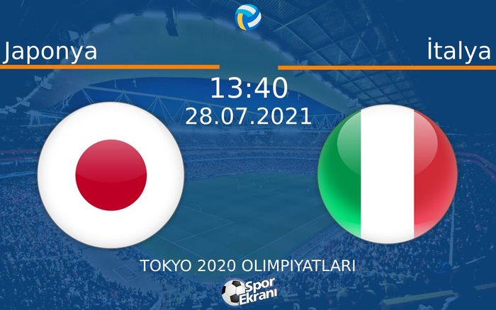 28 Temmuz 2021 Japonya vs İtalya maçı Hangi Kanalda Saat Kaçta Yayınlanacak? 28 Temmuz 2021 Japonya vs İtalya maçı Hangi Kanalda Saat Kaçta Yayınlanacak?