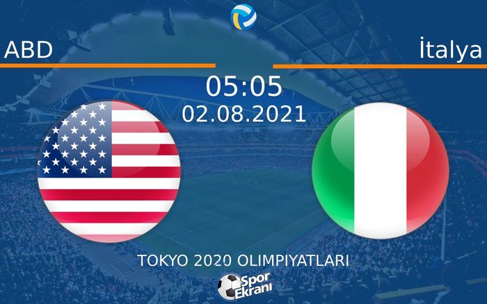 02 Ağustos 2021 ABD vs İtalya maçı Hangi Kanalda Saat Kaçta Yayınlanacak? 02 Ağustos 2021 ABD vs İtalya maçı Hangi Kanalda Saat Kaçta Yayınlanacak?