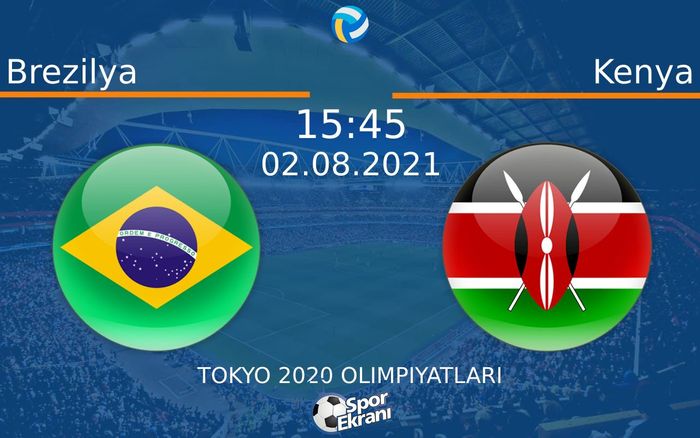 02 Ağustos 2021 Brezilya vs Kenya maçı Hangi Kanalda Saat Kaçta Yayınlanacak?