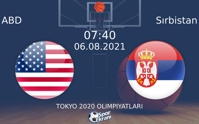06 Ağustos 2021 ABD vs Sırbistan maçı Hangi Kanalda Saat Kaçta Yayınlanacak? 06 Ağustos 2021 ABD vs Sırbistan maçı Hangi Kanalda Saat Kaçta Yayınlanacak?