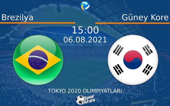 06 Ağustos 2021 Brezilya vs Güney Kore maçı Hangi Kanalda Saat Kaçta Yayınlanacak? 06 Ağustos 2021 Brezilya vs Güney Kore maçı Hangi Kanalda Saat Kaçta Yayınlanacak?
