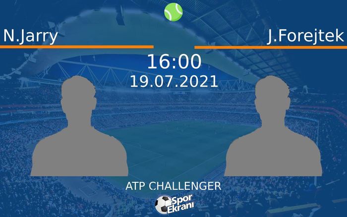 19 Temmuz 2021 N.Jarry vs J.Forejtek maçı Hangi Kanalda Saat Kaçta Yayınlanacak? 19 Temmuz 2021 N.Jarry vs J.Forejtek maçı Hangi Kanalda Saat Kaçta Yayınlanacak?