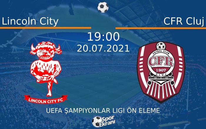 20 Temmuz 2021 Lincoln City vs CFR Cluj maçı Hangi Kanalda Saat Kaçta Yayınlanacak? 20 Temmuz 2021 Lincoln City vs CFR Cluj maçı Hangi Kanalda Saat Kaçta Yayınlanacak?