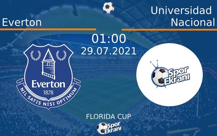 29 Temmuz 2021 Everton vs Universidad Nacional maçı Hangi Kanalda Saat Kaçta Yayınlanacak? 29 Temmuz 2021 Everton vs Universidad Nacional maçı Hangi Kanalda Saat Kaçta Yayınlanacak?