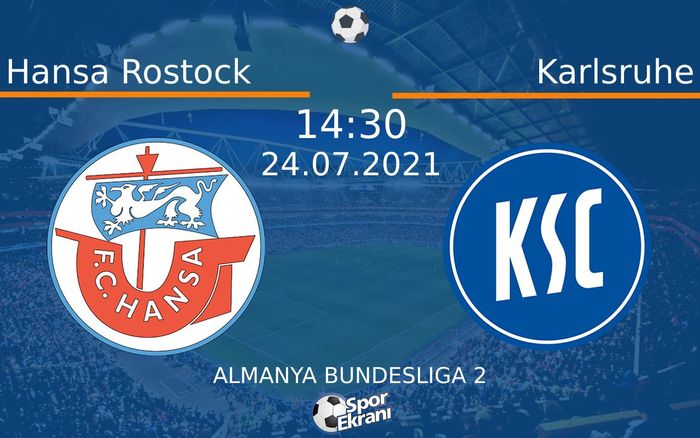 24 Temmuz 2021 Hansa Rostock vs Karlsruhe maçı Hangi Kanalda Saat Kaçta Yayınlanacak? 24 Temmuz 2021 Hansa Rostock vs Karlsruhe maçı Hangi Kanalda Saat Kaçta Yayınlanacak?
