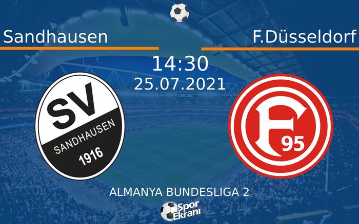 25 Temmuz 2021 Sandhausen vs F.Düsseldorf maçı Hangi Kanalda Saat Kaçta Yayınlanacak? 25 Temmuz 2021 Sandhausen vs F.Düsseldorf maçı Hangi Kanalda Saat Kaçta Yayınlanacak?
