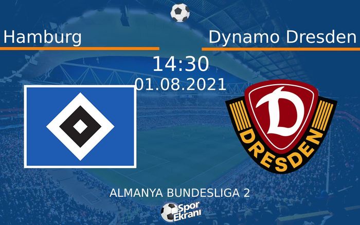 01 Ağustos 2021 Hamburg vs Dynamo Dresden maçı Hangi Kanalda Saat Kaçta Yayınlanacak? 01 Ağustos 2021 Hamburg vs Dynamo Dresden maçı Hangi Kanalda Saat Kaçta Yayınlanacak?