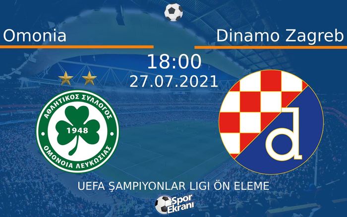 27 Temmuz 2021 Omonia vs Dinamo Zagreb maçı Hangi Kanalda Saat Kaçta Yayınlanacak? 27 Temmuz 2021 Omonia vs Dinamo Zagreb maçı Hangi Kanalda Saat Kaçta Yayınlanacak?