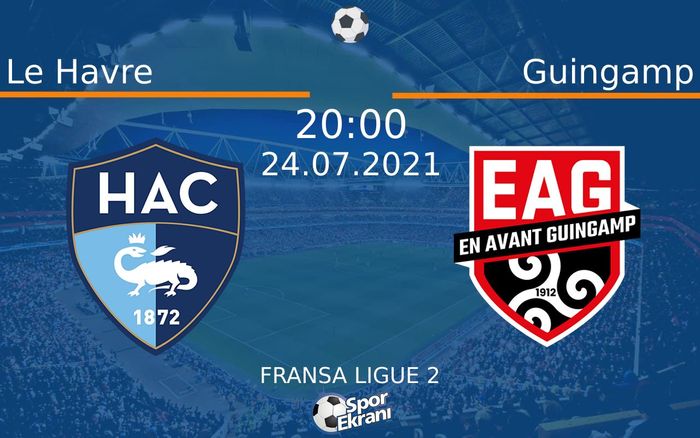 24 Temmuz 2021 Le Havre vs Guingamp maçı Hangi Kanalda Saat Kaçta Yayınlanacak? 24 Temmuz 2021 Le Havre vs Guingamp maçı Hangi Kanalda Saat Kaçta Yayınlanacak?