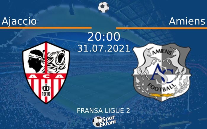 31 Temmuz 2021 Ajaccio vs Amiens maçı Hangi Kanalda Saat Kaçta Yayınlanacak? 31 Temmuz 2021 Ajaccio vs Amiens maçı Hangi Kanalda Saat Kaçta Yayınlanacak?