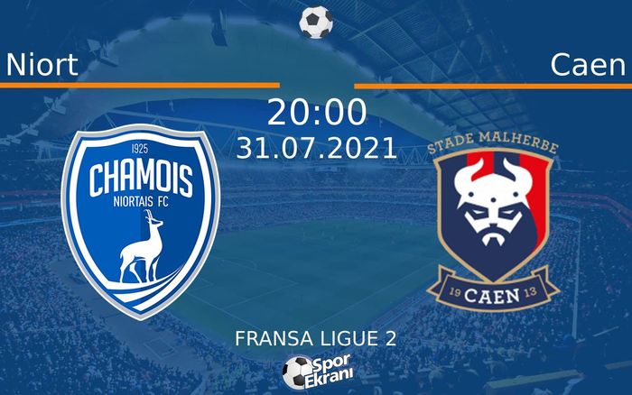 31 Temmuz 2021 Niort vs Caen maçı Hangi Kanalda Saat Kaçta Yayınlanacak? 31 Temmuz 2021 Niort vs Caen maçı Hangi Kanalda Saat Kaçta Yayınlanacak?
