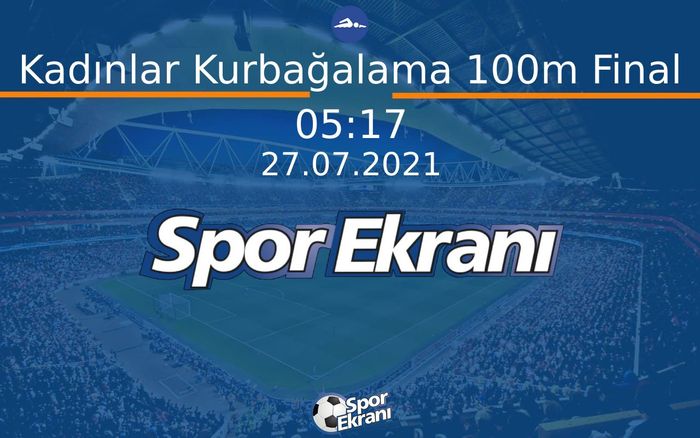 27 Temmuz 2021 Tokyo 2020 Olimpiyatlari - Kadınlar Kurbağalama 100m Final  Hangi Kanalda Saat Kaçta Yayınlanacak?