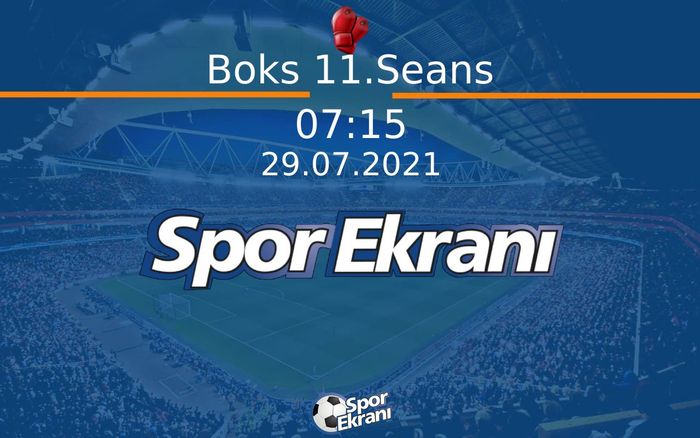 29 Temmuz 2021 Tokyo 2020 Olimpiyatlari - Boks 11.Seans Hangi Kanalda Saat Kaçta Yayınlanacak? 29 Temmuz 2021 Tokyo 2020 Olimpiyatlari - Boks 11.Seans Hangi Kanalda Saat Kaçta Yayınlanacak?