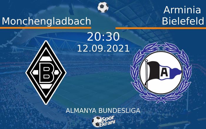 12 Eylül 2021 Monchengladbach vs Arminia Bielefeld maçı Hangi Kanalda Saat Kaçta Yayınlanacak? 12 Eylül 2021 Monchengladbach vs Arminia Bielefeld maçı Hangi Kanalda Saat Kaçta Yayınlanacak?