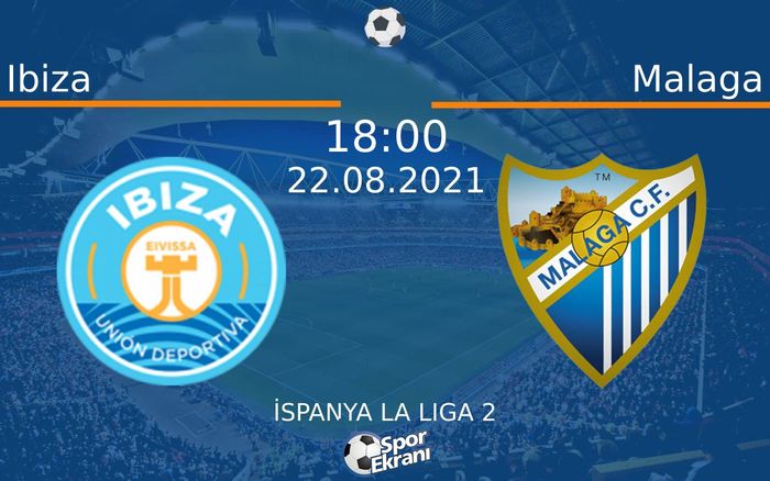 22 Ağustos 2021 Ibiza vs Malaga maçı Hangi Kanalda Saat Kaçta Yayınlanacak? 22 Ağustos 2021 Ibiza vs Malaga maçı Hangi Kanalda Saat Kaçta Yayınlanacak?