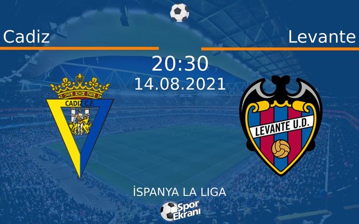 14 Ağustos 2021 Cadiz vs Levante maçı Hangi Kanalda Saat Kaçta Yayınlanacak? 14 Ağustos 2021 Cadiz vs Levante maçı Hangi Kanalda Saat Kaçta Yayınlanacak?