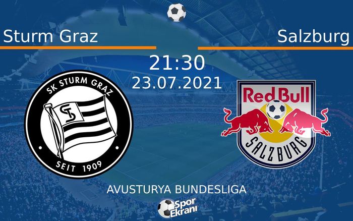 23 Temmuz 2021 Sturm Graz vs Salzburg maçı Hangi Kanalda Saat Kaçta Yayınlanacak?