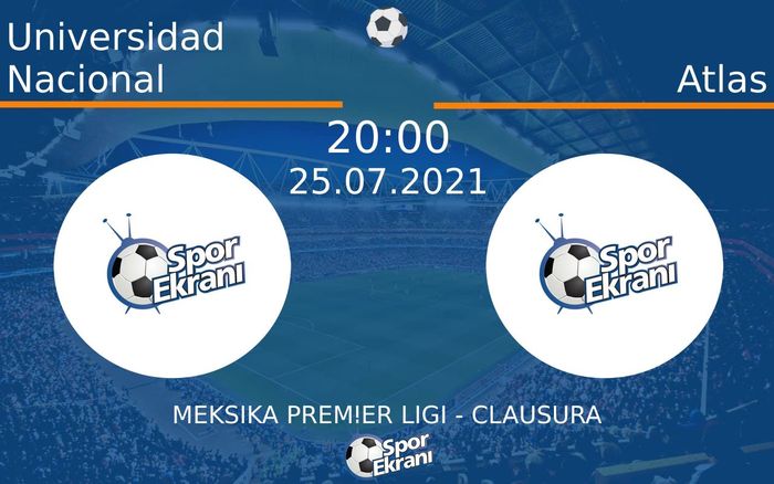 25 Temmuz 2021 Universidad Nacional vs Atlas maçı Hangi Kanalda Saat Kaçta Yayınlanacak? 25 Temmuz 2021 Universidad Nacional vs Atlas maçı Hangi Kanalda Saat Kaçta Yayınlanacak?