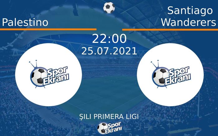 25 Temmuz 2021 Palestino vs Santiago Wanderers maçı Hangi Kanalda Saat Kaçta Yayınlanacak? 25 Temmuz 2021 Palestino vs Santiago Wanderers maçı Hangi Kanalda Saat Kaçta Yayınlanacak?