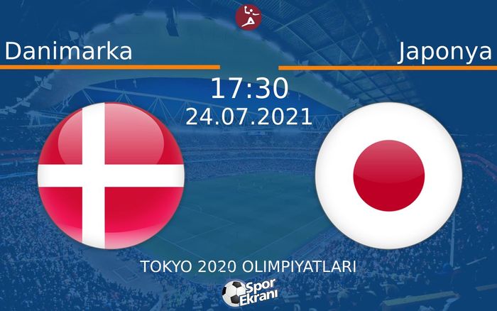 24 Temmuz 2021 Danimarka vs Japonya maçı Hangi Kanalda Saat Kaçta Yayınlanacak? 24 Temmuz 2021 Danimarka vs Japonya maçı Hangi Kanalda Saat Kaçta Yayınlanacak?