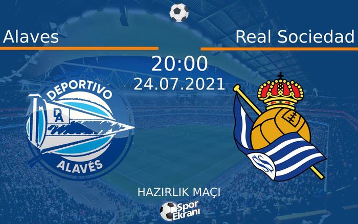 24 Temmuz 2021 Alaves vs Real Sociedad maçı Hangi Kanalda Saat Kaçta Yayınlanacak? 24 Temmuz 2021 Alaves vs Real Sociedad maçı Hangi Kanalda Saat Kaçta Yayınlanacak?
