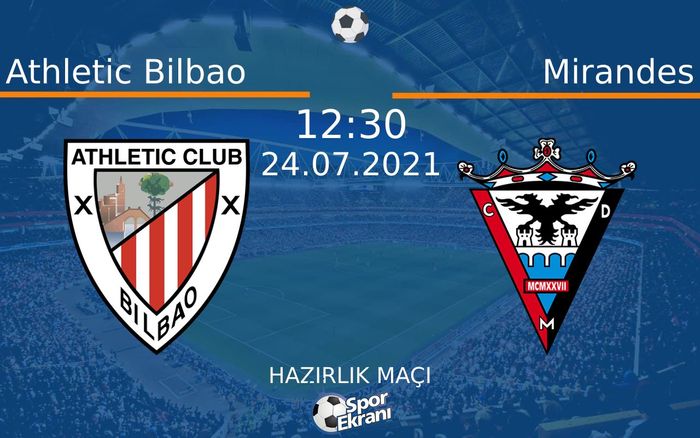 24 Temmuz 2021 Athletic Bilbao vs Mirandes maçı Hangi Kanalda Saat Kaçta Yayınlanacak? 24 Temmuz 2021 Athletic Bilbao vs Mirandes maçı Hangi Kanalda Saat Kaçta Yayınlanacak?