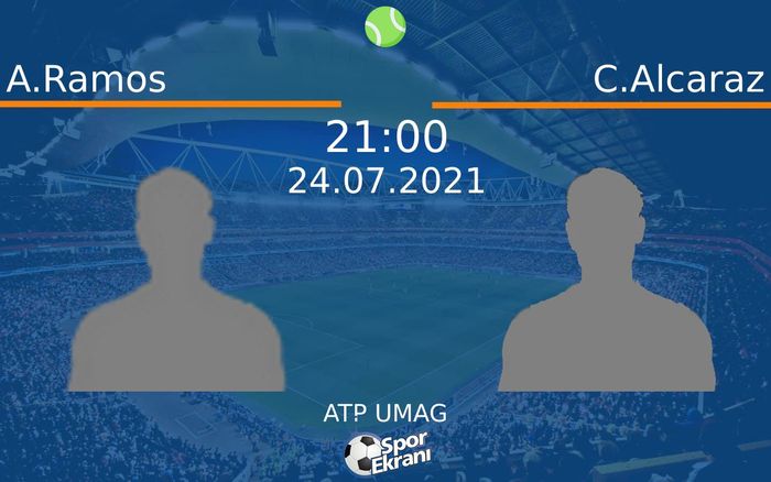 24 Temmuz 2021 A.Ramos vs C.Alcaraz maçı Hangi Kanalda Saat Kaçta Yayınlanacak? 24 Temmuz 2021 A.Ramos vs C.Alcaraz maçı Hangi Kanalda Saat Kaçta Yayınlanacak?