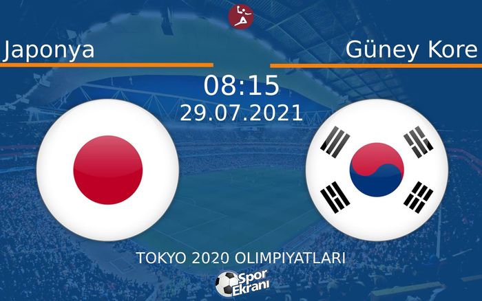 29 Temmuz 2021 Japonya vs Güney Kore maçı Hangi Kanalda Saat Kaçta Yayınlanacak?