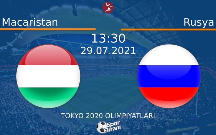 29 Temmuz 2021 Macaristan vs Rusya maçı Hangi Kanalda Saat Kaçta Yayınlanacak? 29 Temmuz 2021 Macaristan vs Rusya maçı Hangi Kanalda Saat Kaçta Yayınlanacak?