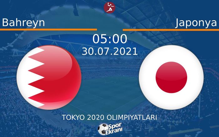 30 Temmuz 2021 Bahreyn vs Japonya maçı Hangi Kanalda Saat Kaçta Yayınlanacak?