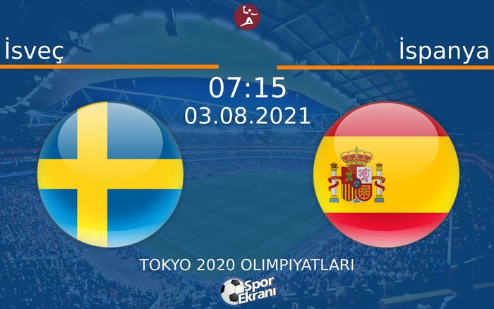 03 Ağustos 2021 İsveç vs İspanya maçı Hangi Kanalda Saat Kaçta Yayınlanacak? 03 Ağustos 2021 İsveç vs İspanya maçı Hangi Kanalda Saat Kaçta Yayınlanacak?