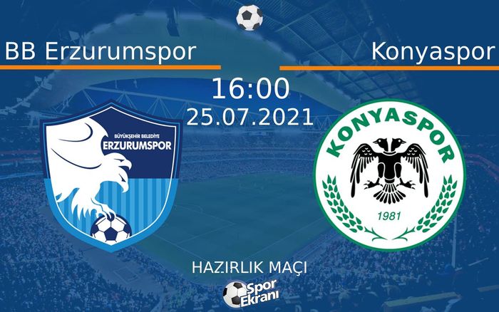 25 Temmuz 2021 BB Erzurumspor vs Konyaspor maçı Hangi Kanalda Saat Kaçta Yayınlanacak? 25 Temmuz 2021 BB Erzurumspor vs Konyaspor maçı Hangi Kanalda Saat Kaçta Yayınlanacak?