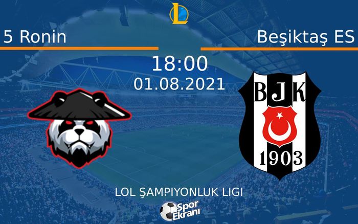 01 Ağustos 2021 5 Ronin vs Beşiktaş ES maçı Hangi Kanalda Saat Kaçta Yayınlanacak? 01 Ağustos 2021 5 Ronin vs Beşiktaş ES maçı Hangi Kanalda Saat Kaçta Yayınlanacak?