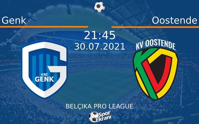 30 Temmuz 2021 Genk vs Oostende maçı Hangi Kanalda Saat Kaçta Yayınlanacak? 30 Temmuz 2021 Genk vs Oostende maçı Hangi Kanalda Saat Kaçta Yayınlanacak?