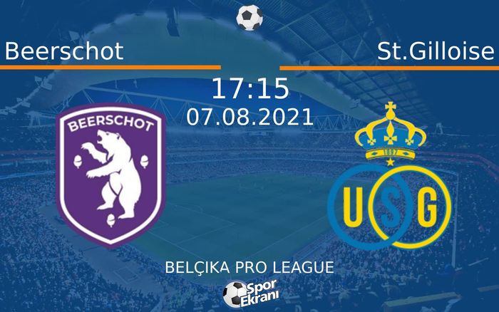 07 Ağustos 2021 Beerschot vs St.Gilloise maçı Hangi Kanalda Saat Kaçta Yayınlanacak? 07 Ağustos 2021 Beerschot vs St.Gilloise maçı Hangi Kanalda Saat Kaçta Yayınlanacak?