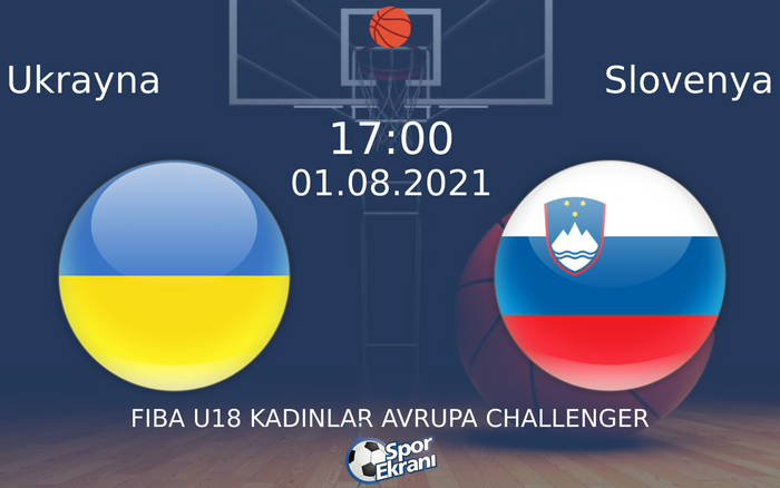 01 Ağustos 2021 Ukrayna vs Slovenya maçı Hangi Kanalda Saat Kaçta Yayınlanacak? 01 Ağustos 2021 Ukrayna vs Slovenya maçı Hangi Kanalda Saat Kaçta Yayınlanacak?