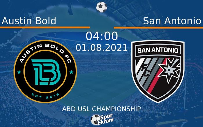 01 Ağustos 2021 Austin Bold vs San Antonio maçı Hangi Kanalda Saat Kaçta Yayınlanacak? 01 Ağustos 2021 Austin Bold vs San Antonio maçı Hangi Kanalda Saat Kaçta Yayınlanacak?