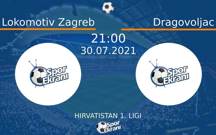 30 Temmuz 2021 Lokomotiv Zagreb vs Dragovoljac maçı Hangi Kanalda Saat Kaçta Yayınlanacak? 30 Temmuz 2021 Lokomotiv Zagreb vs Dragovoljac maçı Hangi Kanalda Saat Kaçta Yayınlanacak?