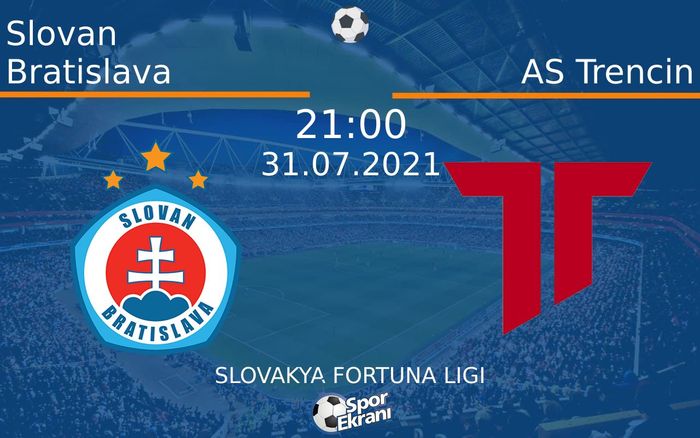 31 Temmuz 2021 Slovan Bratislava vs AS Trencin maçı Hangi Kanalda Saat Kaçta Yayınlanacak? 31 Temmuz 2021 Slovan Bratislava vs AS Trencin maçı Hangi Kanalda Saat Kaçta Yayınlanacak?
