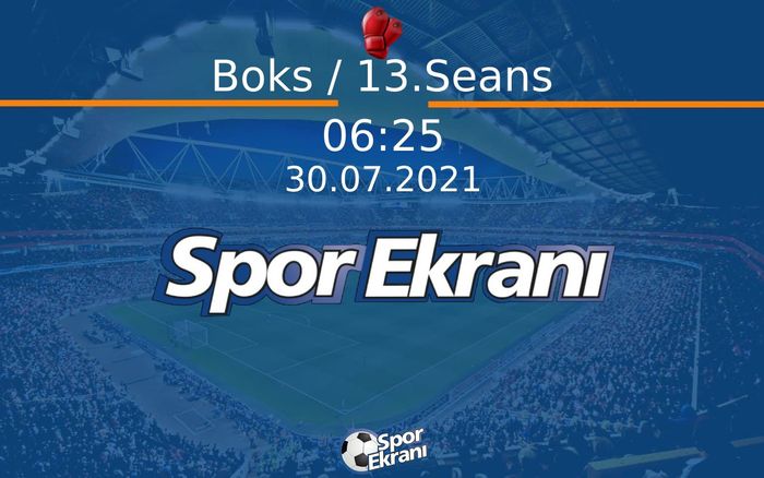 30 Temmuz 2021 Tokyo 2020 Olimpiyatlari - Boks / 13.Seans  Hangi Kanalda Saat Kaçta Yayınlanacak? 30 Temmuz 2021 Tokyo 2020 Olimpiyatlari - Boks / 13.Seans  Hangi Kanalda Saat Kaçta Yayınlanacak?