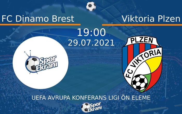 29 Temmuz 2021 FC Dinamo Brest vs Viktoria Plzen maçı Hangi Kanalda Saat Kaçta Yayınlanacak?